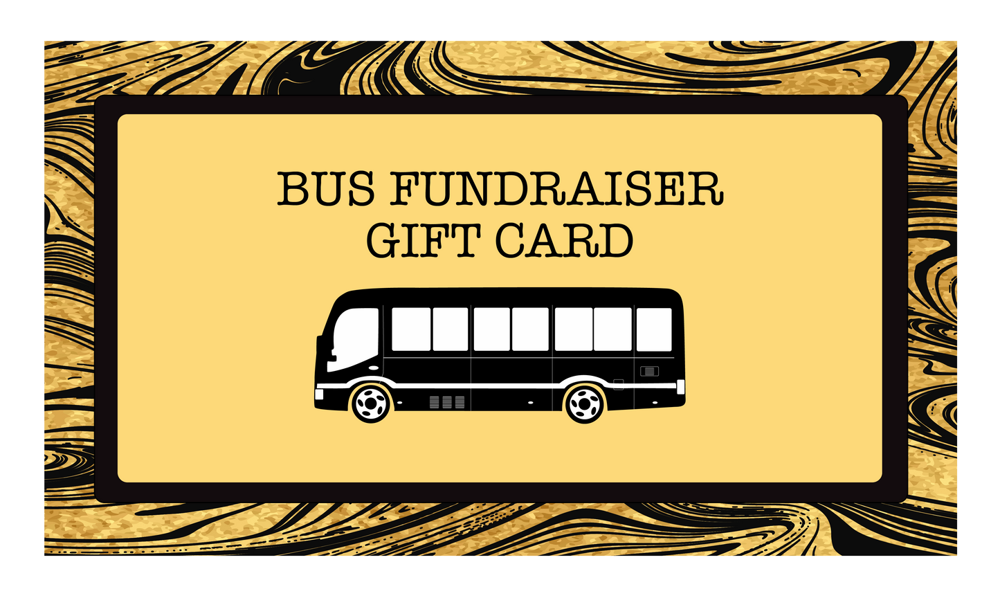 Bus Fundraiser Gift Card